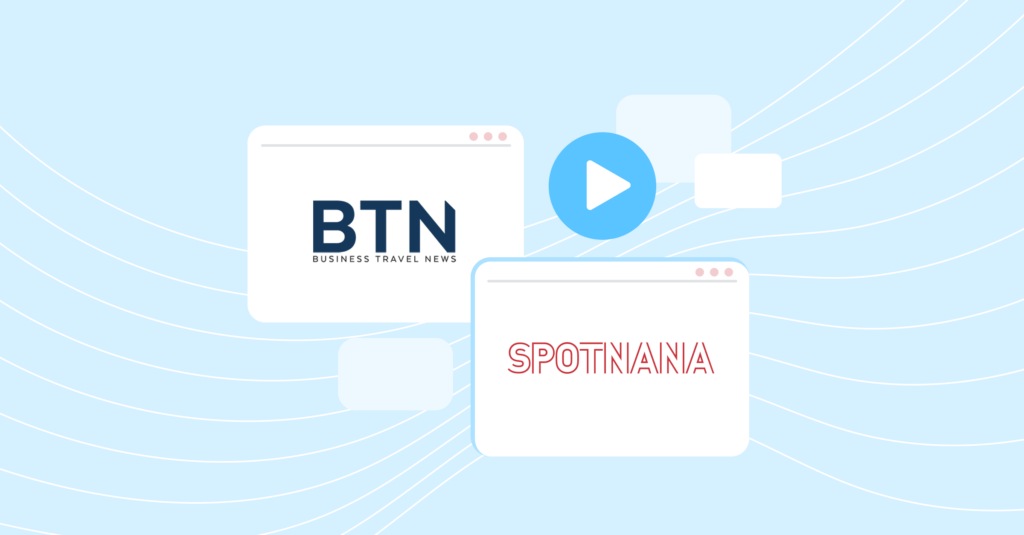 Business Travel News logo (on left side) next to play video icon and Spotnana logo (on bottom right)