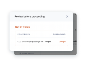 A prompt that travelers receive while booking if they select a flight that violates their company's travel sustainability policy rules.