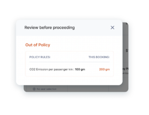 A prompt that travelers receive while booking if they select a flight that violates their company's travel sustainability policy rules.