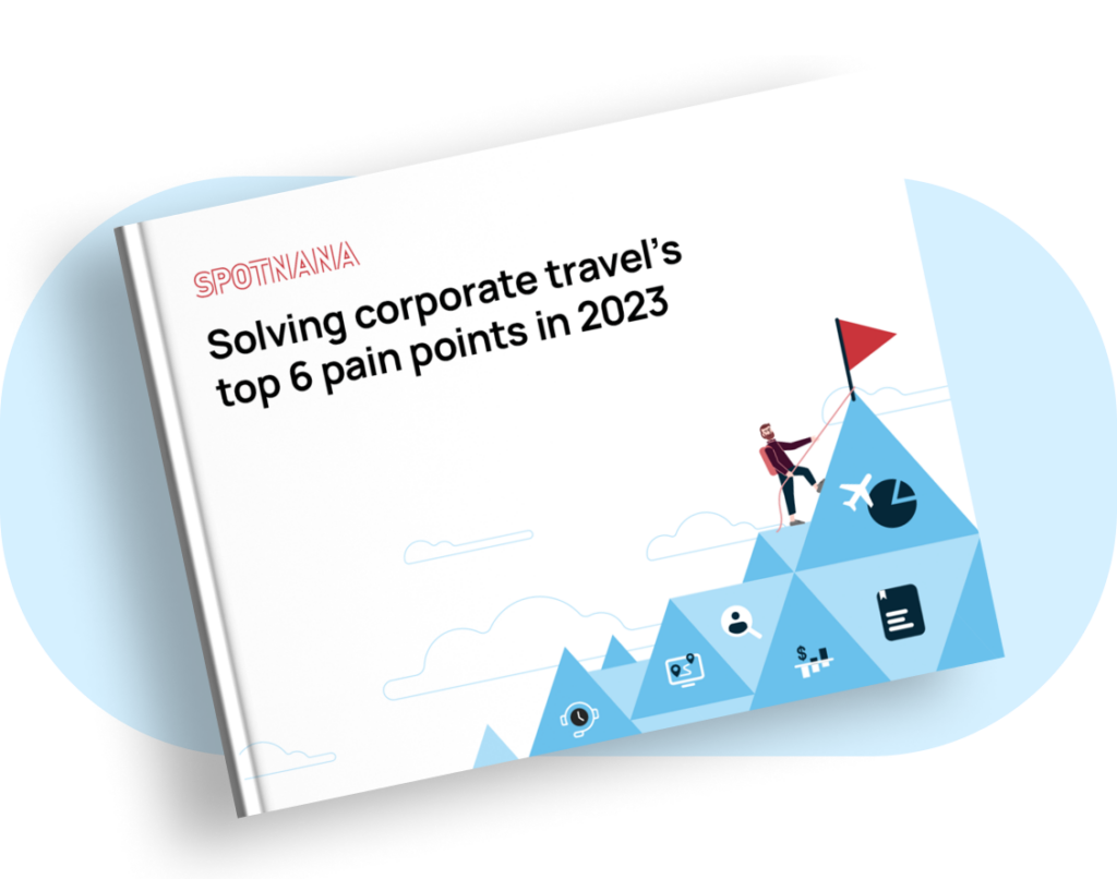 ebook on Spotnana solving corporate travels 6 pain points in 2023